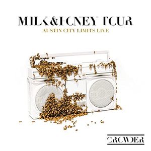 Milk & Honey Tour - Austin City Limits Live (Live)