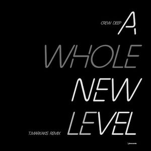 A Whole New Level (T.Markakis Remix Radio Version)