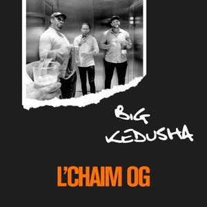 Big Kedusha (Single)