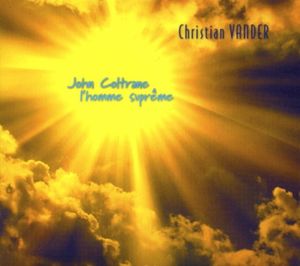John Coltrane l'homme suprême