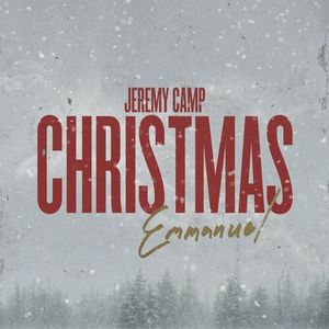 Jeremy Camp Christmas: Emmanuel (EP)