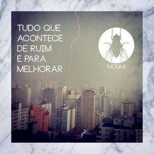 Tudo Que Acontece de Ruim É Pra Melhorar (Single)