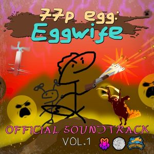 77p egg: Eggwife – Official Soundtrack, Vol. 1 (OST)