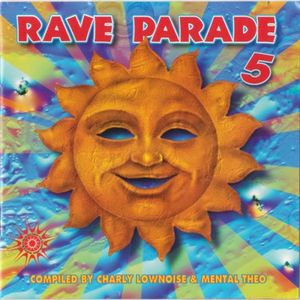 Rave Parade 5: Hotter, Better, Faster