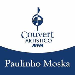 Couvert Artístico JB FM: Paulinho Moska (Live)