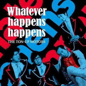 WHATEVER HAPPENS HAPPENS [初回限定盤]