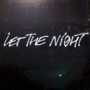 Let the Night (Single)