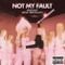 Not My Fault (Single)