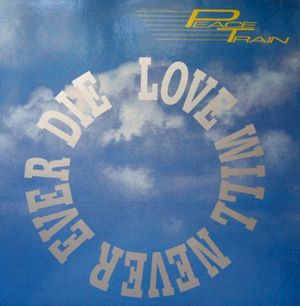 Love Will Never Ever Die (Single)