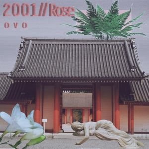 2 0 0 1 // Rose (Single)