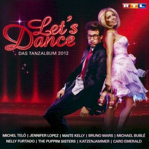 Let’s Dance: Das Tanzalbum 2012