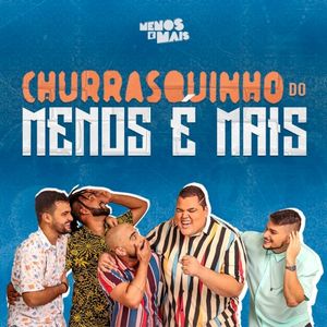 Churrasquinho Menos É Mais (Ao Vivo) (Live)