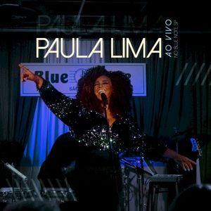Paula Lima (Ao Vivo no Blue Note SP) (Live)