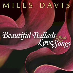 Beautiful Ballads & Love Songs