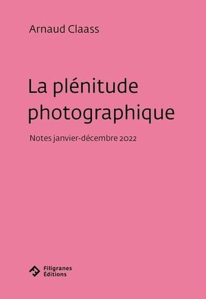 La plénitude photographique