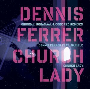 Church Lady (Remixes) (Single)
