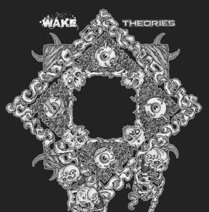 Wake / Theories (EP)