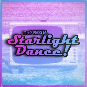 Starlight Dance!