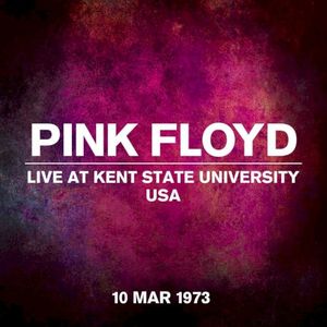 Live at Kent State University, USA, 10 Mar 1973 (Live)