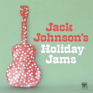 Jack Johnson’s Holiday Jams