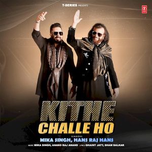 Kithe Challe Ho (Single)