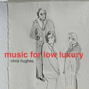 Music for Low Luxury