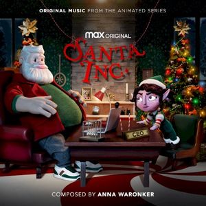 Santa Inc. (Original Music From the Animated Series, Season 1) (OST)
