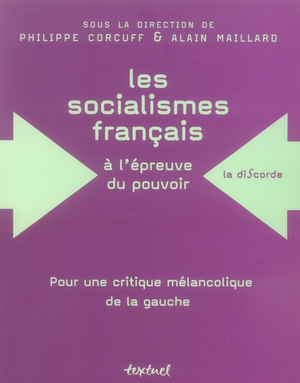 Les Socialismes français à l’épreuve du pouvoir