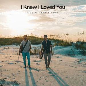 I Knew I Loved You (Single)