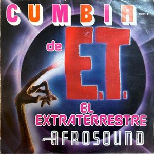 Cumbia de E.T. el extraterrestre / El regreso de E.T. el extraterrestre (Single)