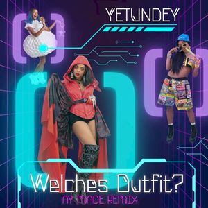 Welches Outfit (AY MADE Remix)