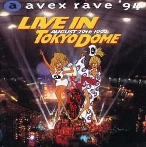 avex rave ’94 Live in Tokyo Dome – August 29th 1994 (Live)