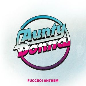 Fuccboi Anthem (Single)