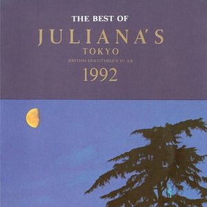 The Best of Juliana’s Tokyo 1992
