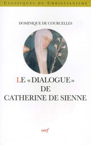 Le dialogue de Catherine de Sienne