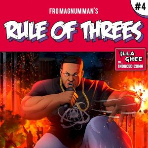 Rule Of Threes Volume 4: Illa Ghee in... Induced Coma (EP)