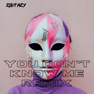 You Don't Know Me (Remix)