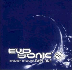 Evo Sonic: Evolution of Sound Part One