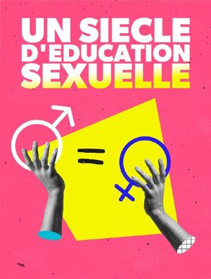 Un Siècle d'éducation sexuelle