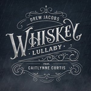 Whiskey Lullaby (Single)