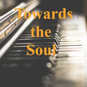 Towards the Soul