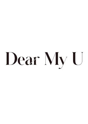 Dear My U (Single)