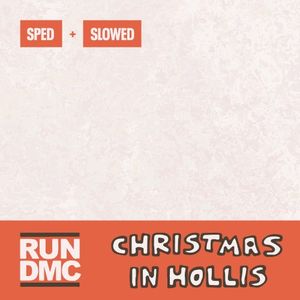 Christmas In Hollis (Sped + Slowed) (Single)