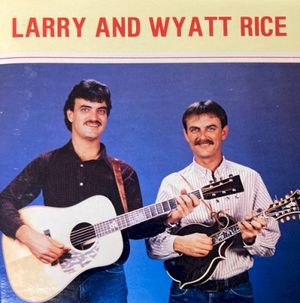 Larry and Wyatt Rice