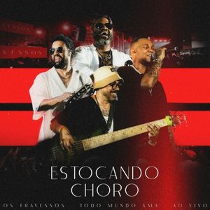 Estocando Choro (Ao Vivo) (Live)