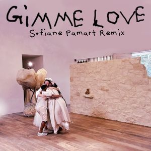 Gimme Love (Sofiane Pamart Remix) (Single)