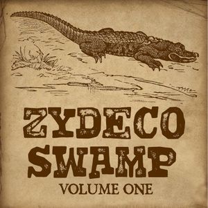 Zydeco Swamp Vol. 1