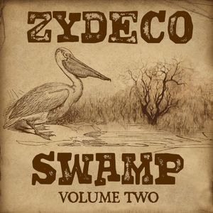 Zydeco Swamp Vol. 2