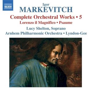 Complete Orchestral Works • 5: Lorenzo Il Magnifico / Psaume
