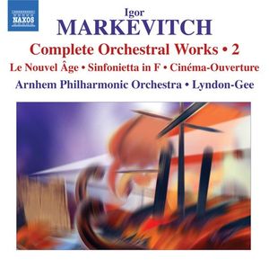 Orchestral Music, Vol. 1: Le Nouvel Age / Sinfonietta / Cinema Overture